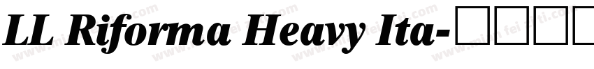 LL Riforma Heavy Ita字体转换